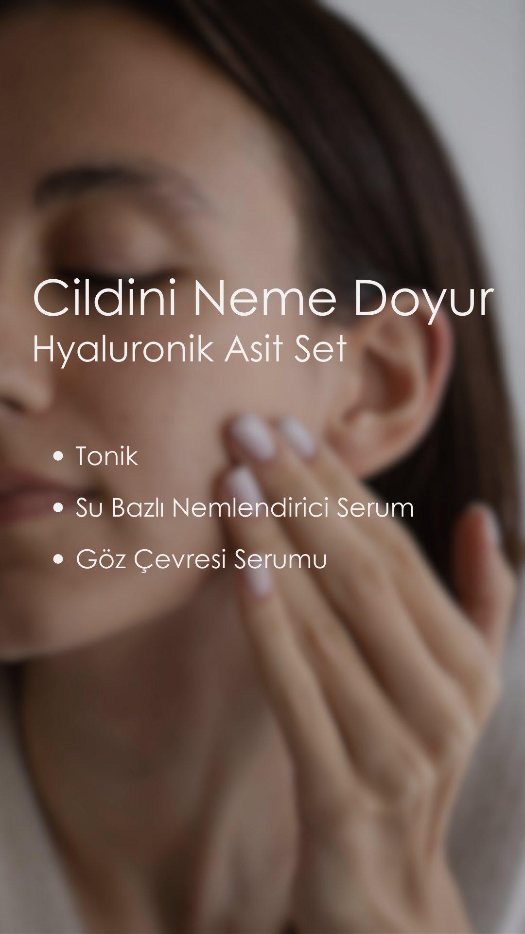 Hyaluronik Asit İçeren Doğal Cilt Bakım Seti